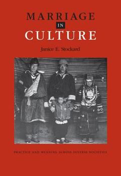 Paperback Marriage in Culture: Practice and Meaning Across Diverse Societies Book