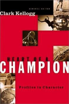 Paperback Heart of a Champion: Profiles in Character Book