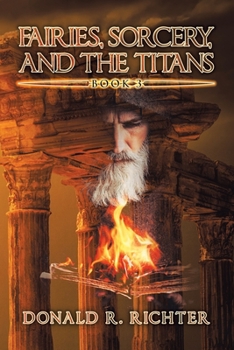 Paperback Fairies, Sorcery, and the Titans: Book 3 Book