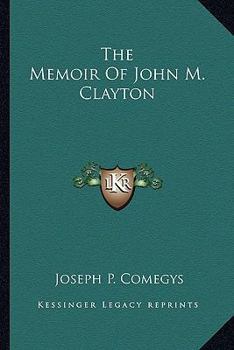 Memoir of John M. Clayton