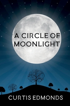 Paperback A Circle of Moonlight Book