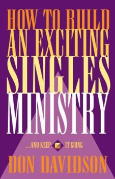 Paperback How to Build an Exciting Singles Ministry Book