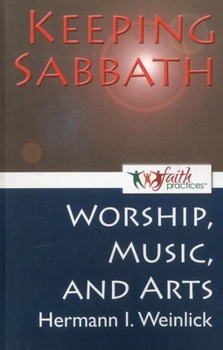 Paperback Keeping Sabbath [Worship, Music, and the Arts] Book