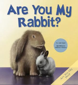 Library Binding Are You My Rabbit? Book