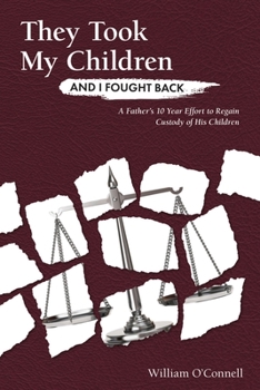 Paperback They Took My Children And I Fought Back Book
