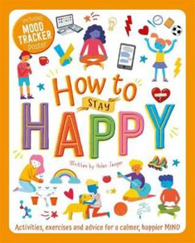 Paperback How to Stay Happy (Wellbeing Workbooks) Book