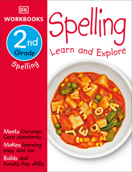 Paperback DK Workbooks: Spelling, Second Grade: Learn and Explore Book