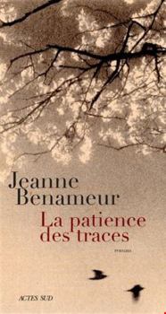 Paperback La Patience des traces [French] Book