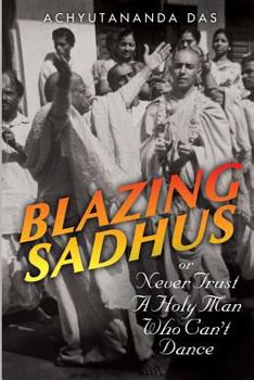 Paperback Blazing Sadhus Book
