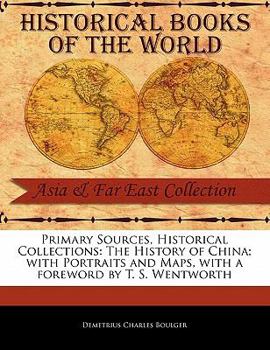 Paperback The History of China; With Portraits and Maps Book