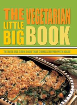 Paperback The Little Big Vegetarian Book: The Bite Size Cook Book That Comes Stuffed with Ideas Book