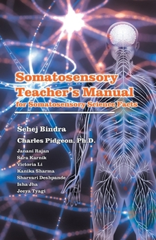 Paperback Somatosensory Teachers Manual: for Somatosensory Science Facts Book