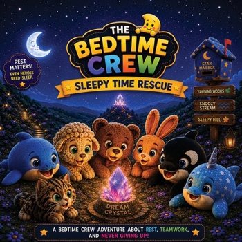 Sleepy Time Rescue: The Bedtime Crew