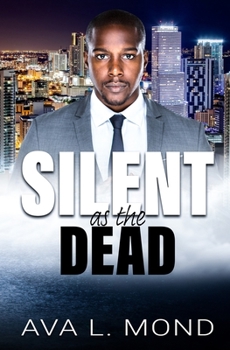 Silent as the Dead - Book #2 of the Silent