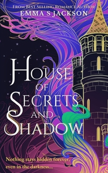 House of Secrets and Shadow: A spooky gothic paranormal romance perfect for Halloween!