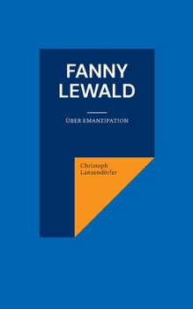 Paperback Fanny Lewald: Über Emanzipation [German] Book