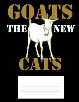 Paperback Goats the New Cats: Composition Notebook - College Ruled Book