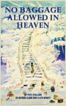 Hardcover No Baggage Allowed in Heaven Book