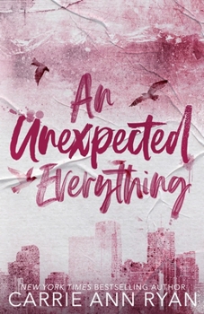 An Unexpected Everything - Special Edition (The Cage Family - Special Edition) - Book #2 of the Cage Family