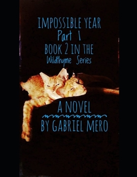 Paperback Impossible Year: Part 1: Book Two in the Wildthyme Series Book