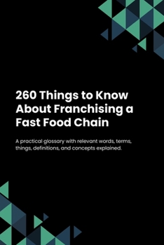 Paperback 260 Things to Know About Franchising a Fast Food Chain Book