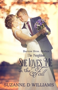 Paperback She Loves Me In The Fall: The Neighbor Book