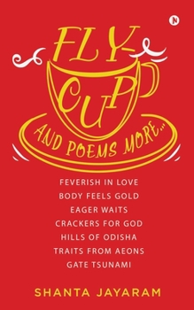 Paperback Fly-Cup and Poems More... Book