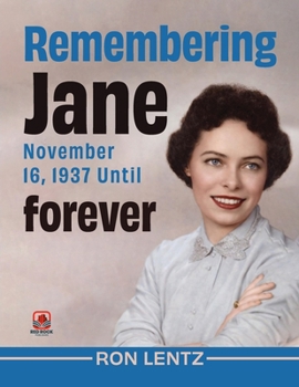 Paperback Remembering Jane November 16, 1937 Until Forever Book