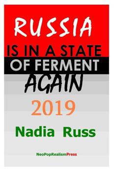 Paperback Russia is in a State of Ferment Again: 2019 Book