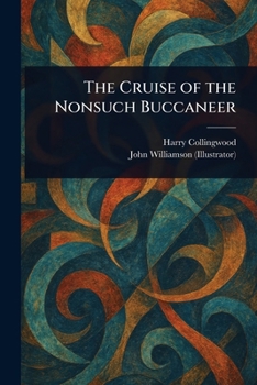 The Cruise of the Nonsuch Buccaneer