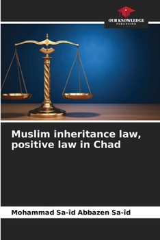 Paperback Muslim inheritance law, positive law in Chad Book