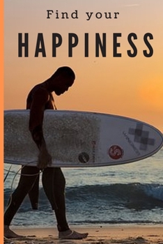Paperback Find your happiness: Lined Notebook Journal, 120 pages, A5 sized Book