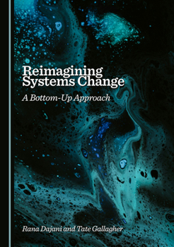 Hardcover Reimagining Systems Change: A Bottom-Up Approach Book