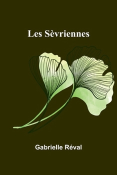 Paperback Les Sèvriennes [French] Book