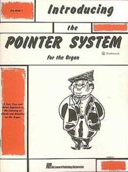 Introducing the Pointer System for the Organ, Pre-Book 1