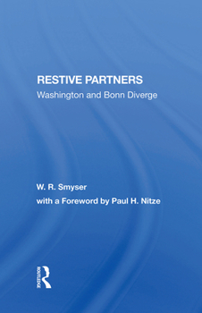 Hardcover Restive Partners: Washington And Bonn Diverge Book