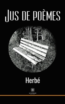 Paperback Jus de poèmes [French] Book