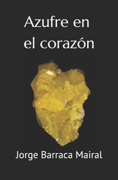 Paperback Azufre en el corazón [Spanish] Book