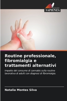 Paperback Routine professionale, fibromialgia e trattamenti alternativi [Italian] Book