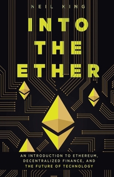 Paperback Into the Ether: A Beginner's Q&A Guide to Ethereum Book