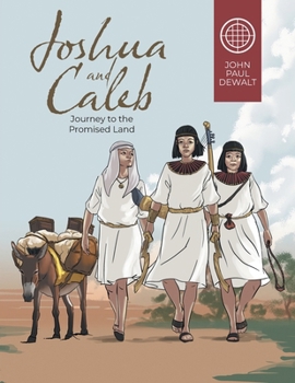 Paperback Joshua and Caleb: Journey to the Promised Land Book