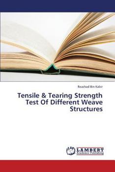 Paperback Tensile & Tearing Strength Test of Different Weave Structures Book