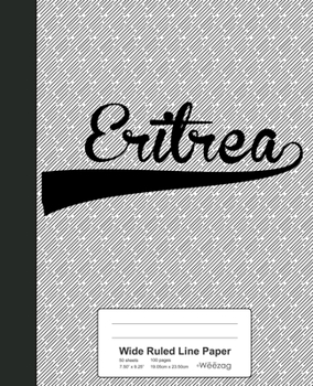 Paperback Wide Ruled Line Paper: ERITREA Notebook Book