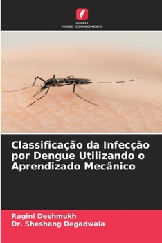 Classificação da Infecção por Dengue Utilizando o Aprendizado Mecânico