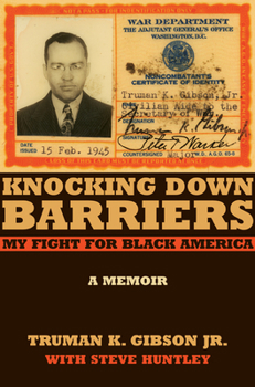 Knocking Down Barriers: My Fight for Black America (Chicago Lives) - Book  of the Chicago Lives