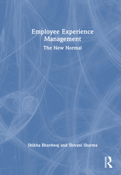 Hardcover Employee Experience Management: The New Normal Book