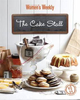 Cake Stall (Australian Womens Weekly Maxi) - Book  of the Women's Weekly