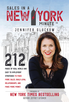Hardcover Sales in a New York Minute: 212 Pages of Real World and Easy to Implement Strategies to Make More Sales, Build Loyal Relationships, and Make More Book