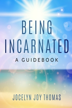 Paperback Being Incarnated: A Guidebook Book