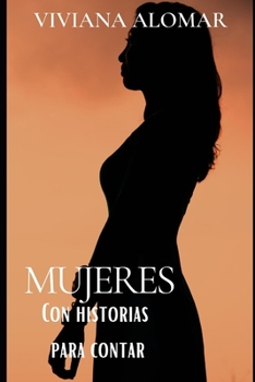 Paperback Mujeres con historias para contar [Spanish] Book